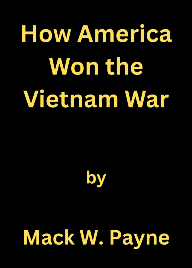 How America Won the Vietnam War.